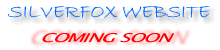 SilverFox WEBSITE ... COMING SOON !