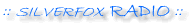 SilverFox RADIO
